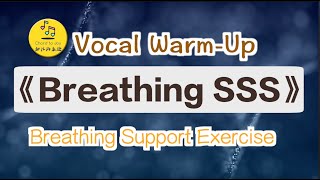 Breathing SSS Vocal Exercise