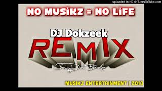 DJ Dokzeek x Dezine - Chikim Mi Bagen (Remix 2018) chords