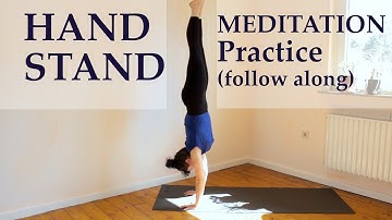 Handstand practice for meditation | The Art of handbalancing