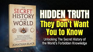 They HIDED This From You - Secret History of the World EXPOSED