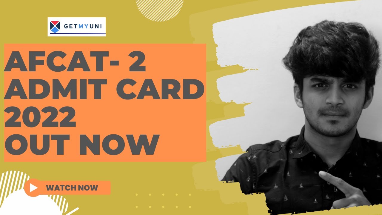 AFCAT 2 ADMIT CARD OUT NOW | DOWNLOAD YOURS NOW! | AFCAT 2022 | INDIAN ARMED FORCES | GETMYUNI