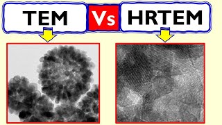 TEM Vs HRTEM