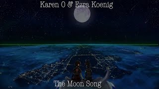 Karen O & Ezra Koenig - The Moon Song (Nightcore)