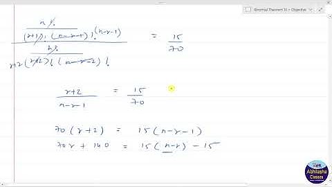 XIBINOQ056 _ If some three consecutive in the binomial expansion of 〖(x+1)〗^n in powers of x