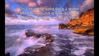 On Christ The Solid Rock I Stand with lyrics 2014 chords