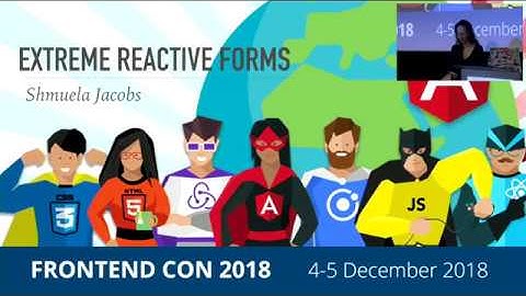 Shmuela Jacobs - Extreme reactive forms in Angular / FRONTEND CON 2018
