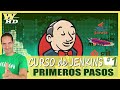 TUTORIAL de JENKINS #1 💻【 APRENDE cómo DAR los PRIMEROS PASOS 】