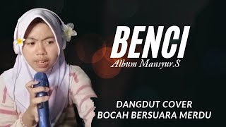 Download Lagu BENCI - Cover Dangdut DD ADHWA Sesi Live - Album MANSYUR.S MP3 Download Lagu BENCI - Cover Dangdut DD ADHWA Sesi Live - Album MANSYUR.S MP3