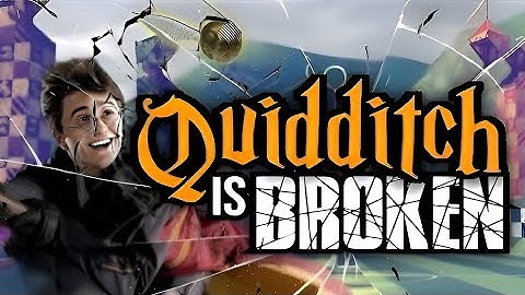 Quidditch Makes No F$#@ing Sense | Breaking Down the Game