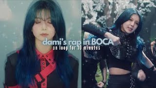 dami’s rap in BOCA on loop for 10 minutes