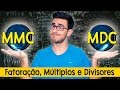 FATORAÇÃO, MMC E MDC - Matemática básica #3 | Exatas Exatas