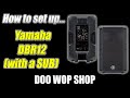 DBR powered Speaker with sub setup and use