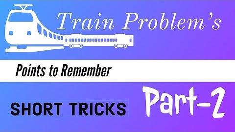 Problems based on trains Part-2 || quantitative aptitude basic to advance for RRB,SSC,DRDO etc