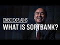 What is Softbank? | CNBC Explains