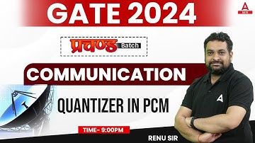 Quantizer in Digital Communication | Quantizer in PCM | Communication | GATE 2024 Preparation ECE