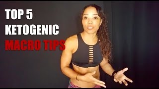 TOP 5 KETOGENIC MACRO TIPS - ON HOW TO KETO ADAPT
