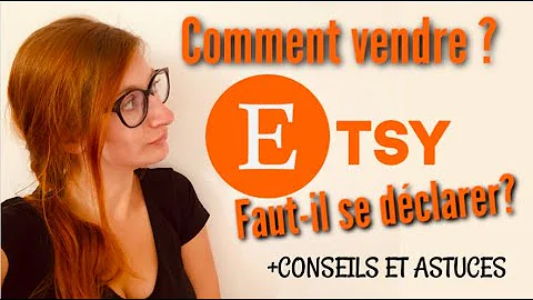 Comment faire des vente sur Etsy ?