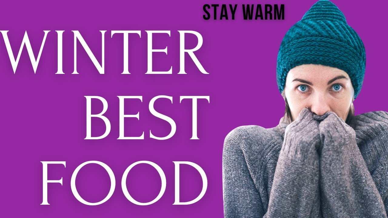 Top Foods to Warm You Up in Cold Weather - YouTube