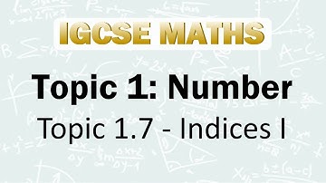 📘 1.7 Indices I | IGCSE Mathematics (0580)