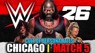 How To Beat Chicago | Cult of Personalities | Match 5 in WWE 2K26