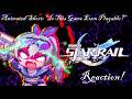 Absolute Cinema!... Animated Short: "Is This Game Even Playable?" | Honkai: Star Rail! Reaction!