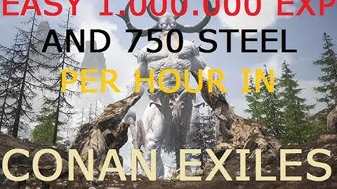How to level up very fast in Conan Exiles! 12k Exp per mob! Part 1/2