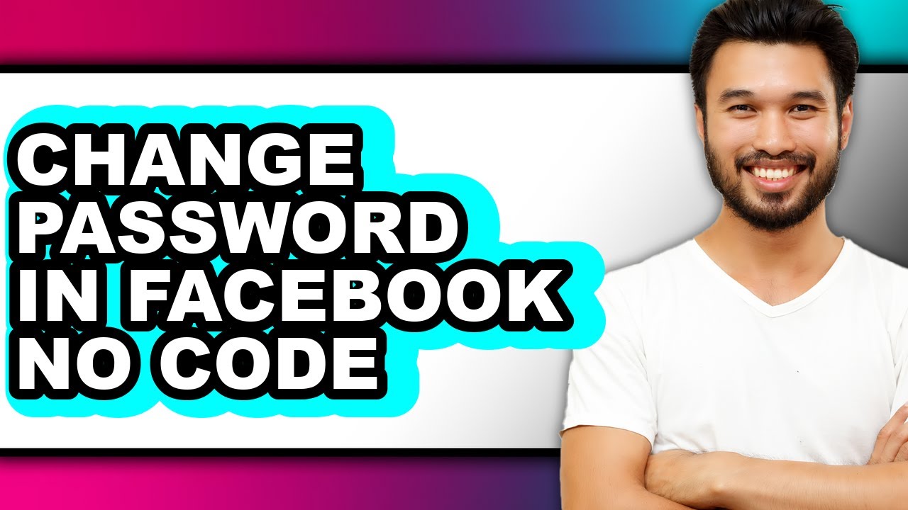 How to Change Password in Facebook No Code (easy Method)