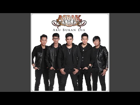 Aku Bukan Dia - Asbak Band