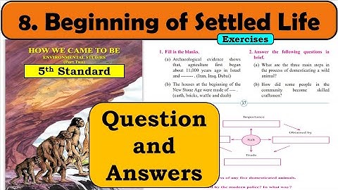 8. Beginning of Settled Life | Question answers | EVS 2 | Standard 5 | MH State Board