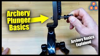 Archery Plunger  Adjustable Center Shot and Tune | Archery Basics Explained