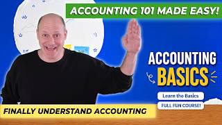 Accounting 101 CourseComplete Tutorial Fun, simple, step by step basics