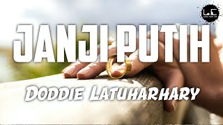 Janji Putih - Doddie Latuharhary (Lirik   Cover) | Beta janji Beta jaga