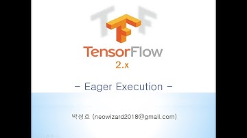 [TensorFlow 2.x 강의 02 수정] Eager Execution (즉시 실행 모드)