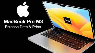 MacBook Pro M3 Release Date and Price - NEW DESIGN AND SPECS REVEALED!