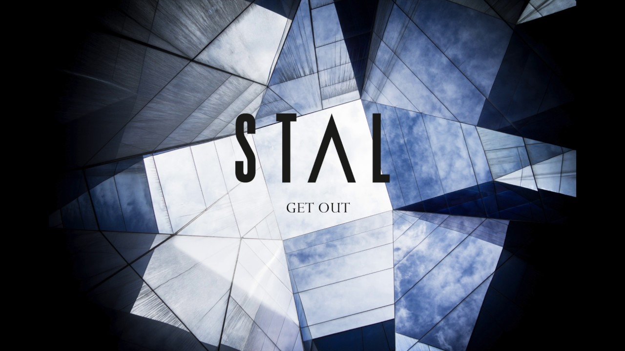 Mira STAL - Get Out en YouTube Mira STAL - Get Out en YouTube