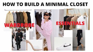 HOW TO BUILD YOUR CLOSET | WARDROBE ESSENTIALS | KEY STAPLES|