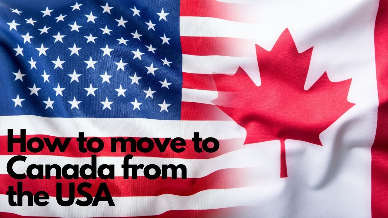 How to move to Canada from the USA - YouTube