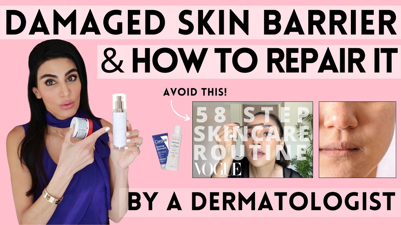 Damaged Skin Barrier and How to Repair it | Dermatologist Deep Dive