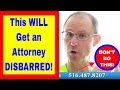 SURPRISE! This ONE Thing Will Get an Attorney DISBARRED! NY Medical Malpractice Attorney Explains