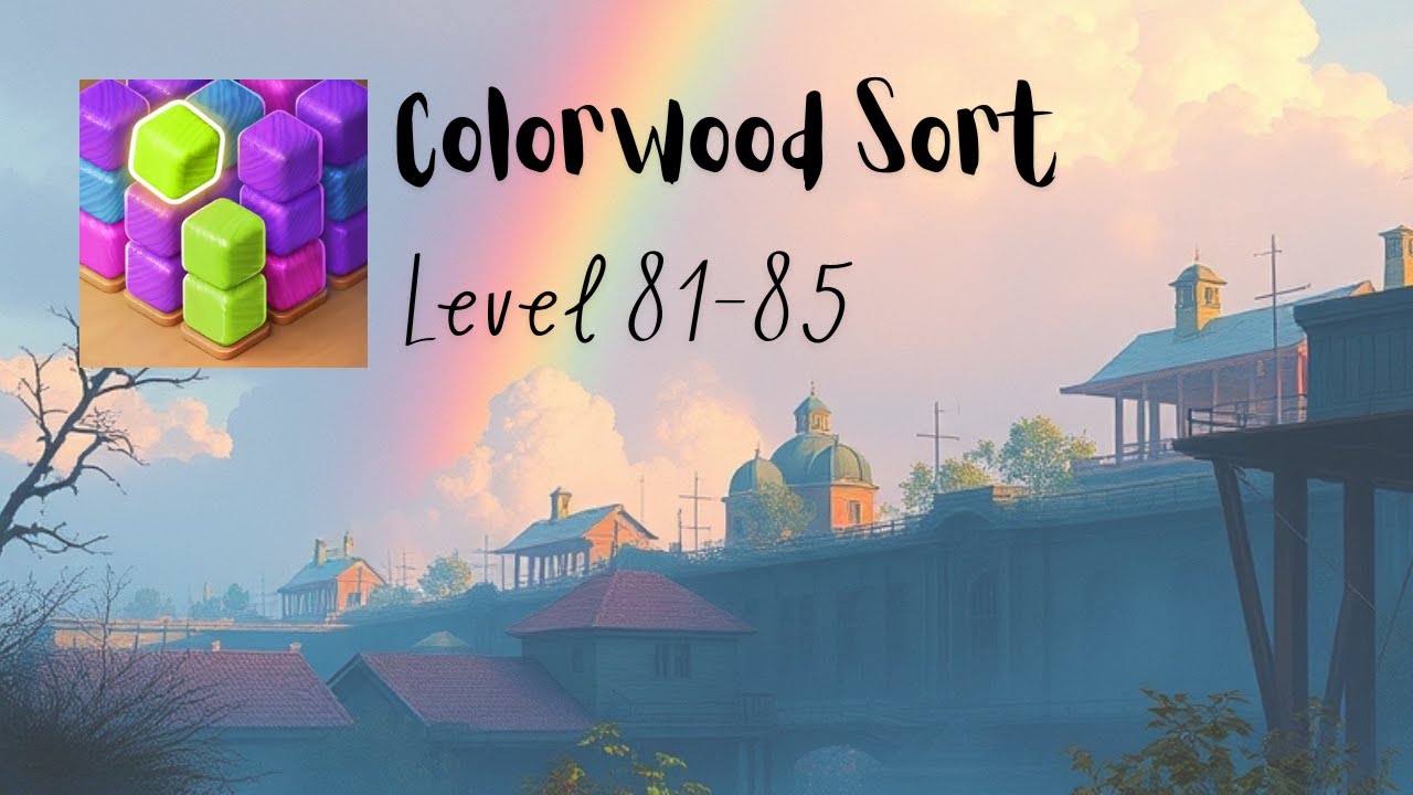 Colorwood Sort Puzzle Game - Level 81~85 Gameplay