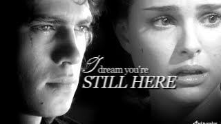 » anakin & padme | I dream you're still here.