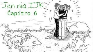 Jen nia IJK: Ĉapitro 6 – Alveno kaj Akceptiĝo