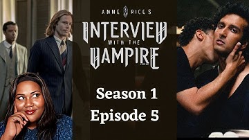 Interview with the Vampire 1x5 ✨ Criminal Analyst First Time Reaction
