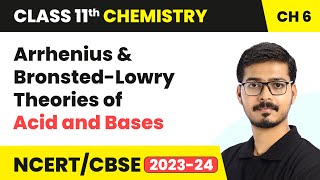Theories of Acid and Bases - Equilibrium | Class 11 Chemistry Chapter 6 | NCERT/CBSE screenshot 1