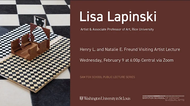Henry L. and Natalie E. Freund Visiting Artist Lecture: Lisa Lapinski