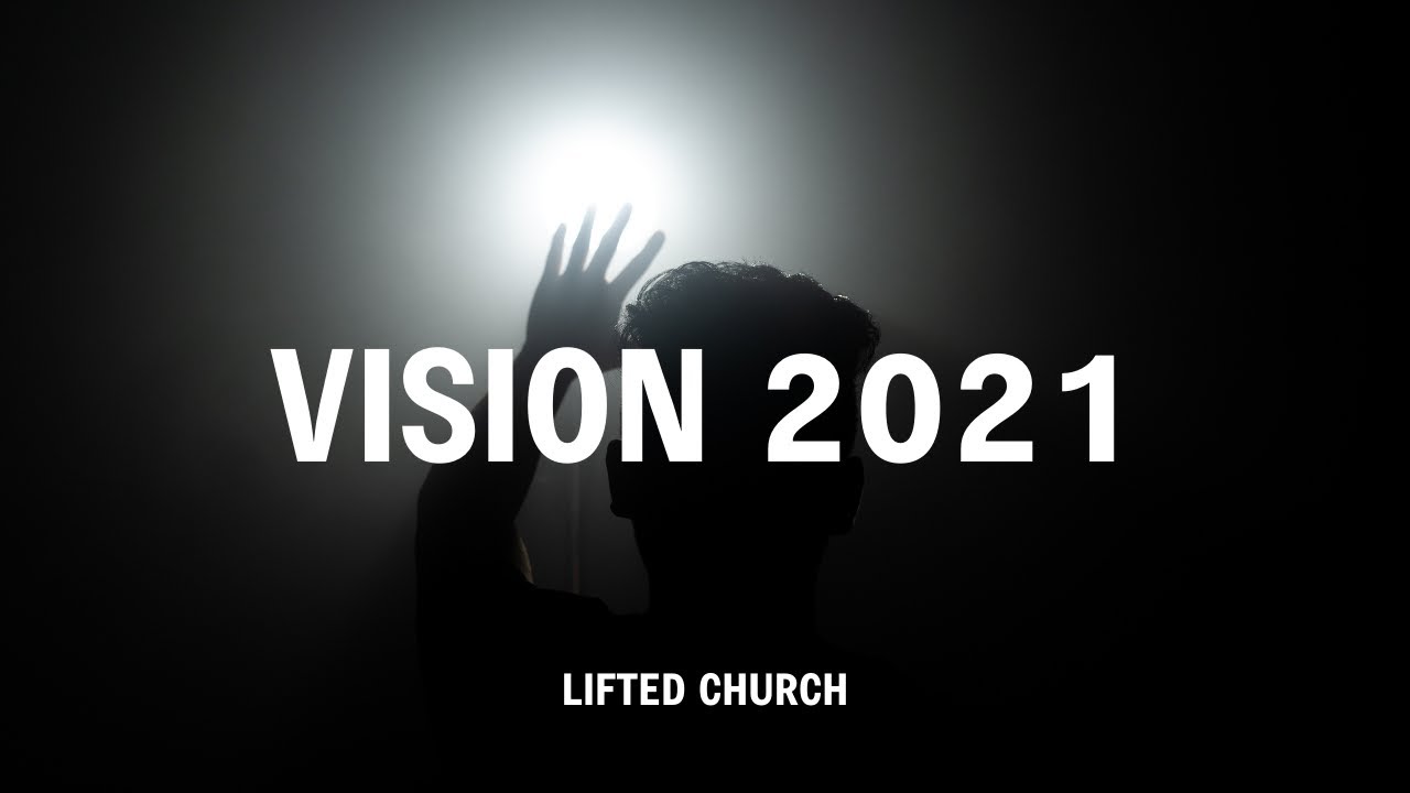 Lifted Church - Vision Video 2021