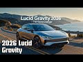 2026 Lucid Gravity Review: Luxury Meets Performance in a 3-Row Electric SUV