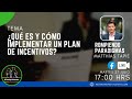 ¿Qué es y cómo implementar un plan de incentivos?