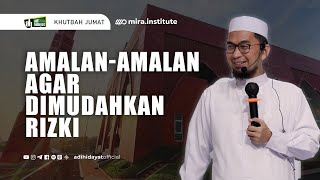 [LIVE] Khutbah Jum'at: Amalan Agar Dimudahkan Rizki - Ustadz Adi Hidayat