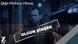 Vignette de la vidéo "Olgun Şimşek - Yiğit Muhtaç Olmuş I Eşkıya Dünyaya Hükümdar Olmaz © 2018 Z Müzik"